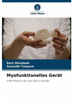 Myofunktionelles Gerät