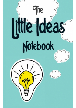 The Little Ideas Notebook