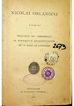 Tractatus seu commentarii in summarium constitutionum et in regulas communes 1876 r.