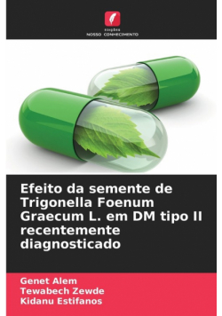 Efeito da semente de Trigonella Foenum Graecum L. em DM tipo II recentemente diagnosticado