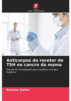 Anticorpos do recetor de TSH no cancro da mama