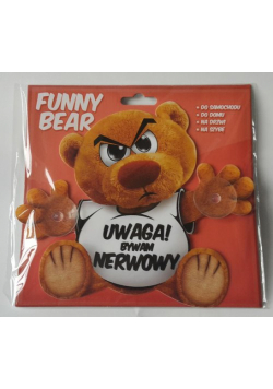 Funny Bear Uwaga! Bywam nerwowy