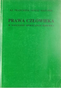 Prawa człowieka w nauczaniu społecznym kościoła