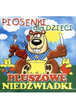 Piosenki dla dzieci - Pluszowe niedźwiadki (CD)