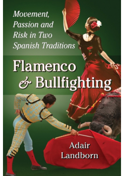 Flamenco and Bullfighting