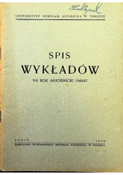 Spis Wykładów na rok Akademicki 1946 / 47 1946 r.