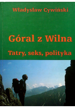 Góral z Wilna Tatry seks polityka
