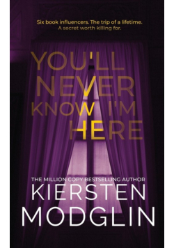 You'll Never Know I'm Here
