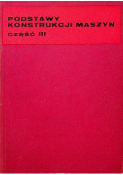 Podstawy konstrukcji maszyn Część II