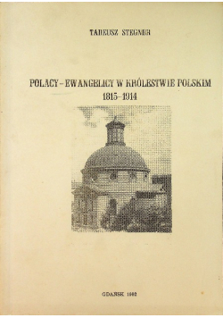 Polacy ewangeliści w królestwie Polskim 1815 - 1914