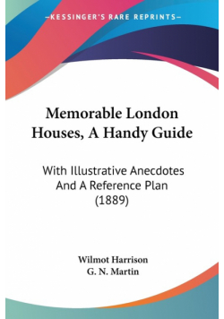 Memorable London Houses, A Handy Guide