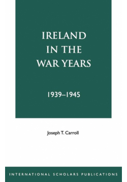 Ireland in the War Years 39-45, Revised Edition