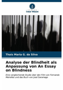 Analyse der Blindheit als Anpassung von An Essay on Blindness