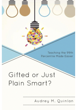 Gifted or Just Plain Smart?
