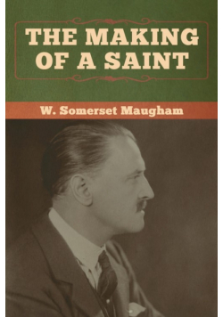 The Making of a Saint