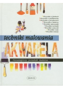 Techniki malowania. Akwarela
