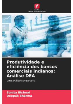 Produtividade e eficiência dos bancos comerciais indianos