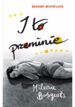 Busquets Milena - I to przeminie
