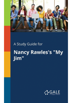 A Study Guide for Nancy Rawles's "My Jim"