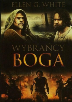 Konflikt wieków Tom 1 Wybrańcy Boga