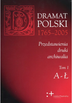 Dramat polski 1765-2005 Tom 1-3