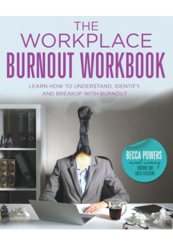 The Workplace Burnout Workbook