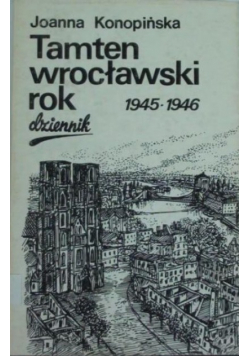 Tamten wrocławski rok 1945 1946