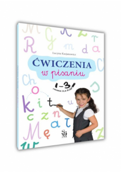 Ćwiczenia w pisaniu Zadania dla klas 1-3