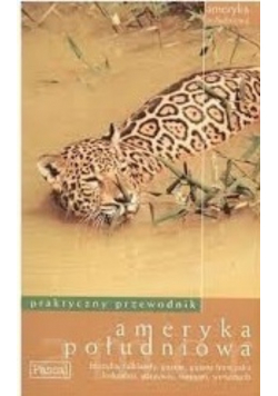 Ameryka Południowa praktyczny przewodnik