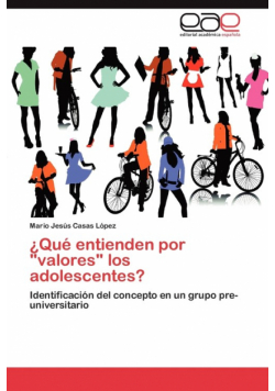 ¿Qué entienden por "valores" los adolescentes?
