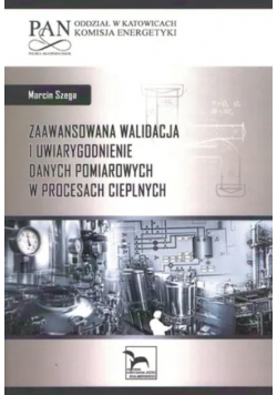 Zaawansowana walidacja i uwiarygodnienie danych pomiarowych w procesach cieplnych