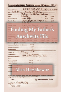 Finding My Father's Auschwitz File