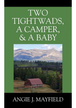 Two Tightwads, a Camper, & a Baby