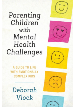 Parenting Children with Mental Health Challenges