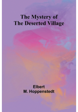 The Mystery of the Deserted Village