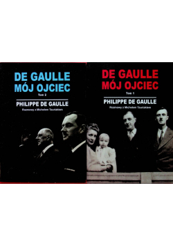 De Gaulle Mój Ojciec Tom I i II