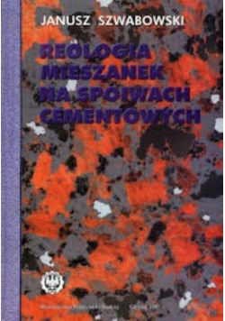Reologia mieszanek na spoiwach cementowych