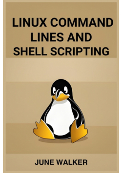 Linux Command Lines And Shell Scripting