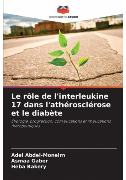Le rôle de l'interleukine 17 dans l'athérosclérose et le diabète