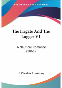 The Frigate And The Lugger V1