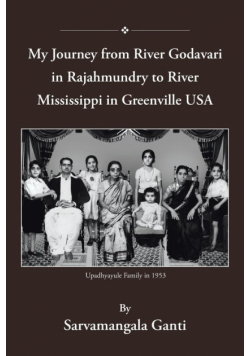 My Journey from Godavari in Rajahmundry to Mississippi in Greenville, USA