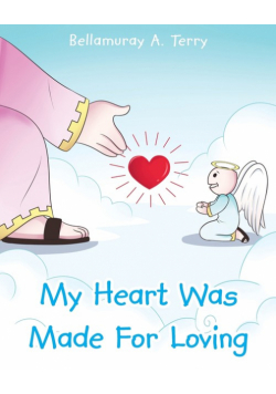 My Heart Was Made For Loving