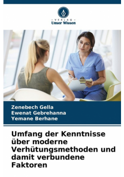 Umfang der Kenntnisse über moderne Verhütungsmethoden und damit verbundene Faktoren