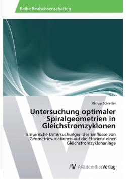 Untersuchung optimaler Spiralgeometrien in Gleichstromzyklonen