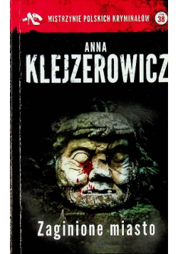 Mistrzynie Polskich Kryminałów Tom  38 Zaginione miasto