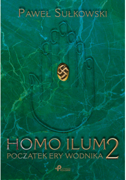 Homo Ilum 2 Początek ery wodnika