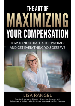 The Art of Maximizing Your Compensation