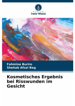 Kosmetisches Ergebnis bei Risswunden im Gesicht
