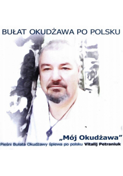 Bułat Okudżawa po polsku