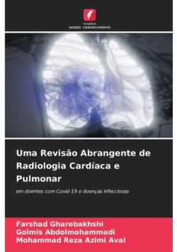 Uma Revisão Abrangente de Radiologia Cardíaca e Pulmonar